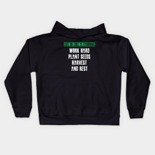 Farmer - Life is like a farming Kids Hoodie